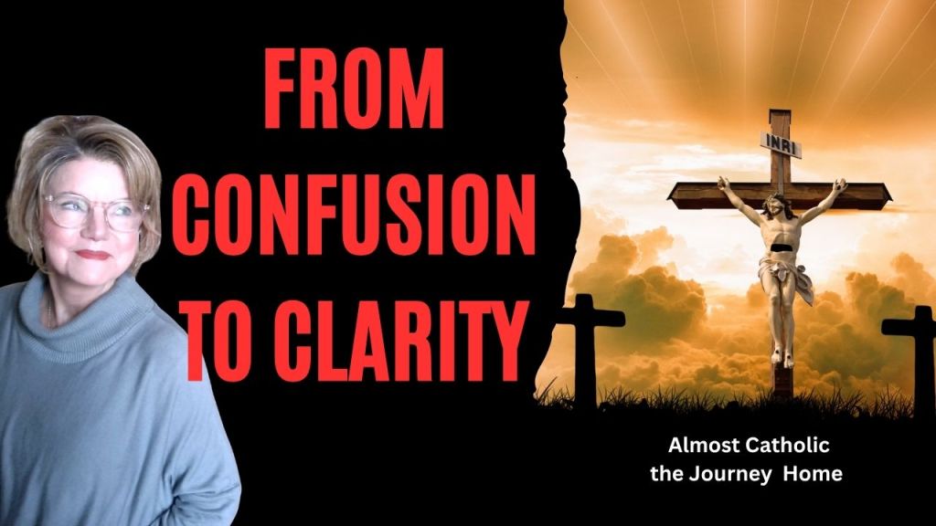 From Confusion to Clarity: My Journey as a New&nbsp;Catholic